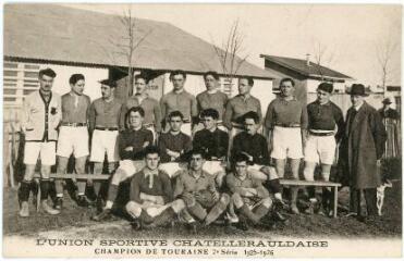 L'Union Sportive Châtelleraudaise, champion de Touraine, 2e série 1925-1926 / Eug. Arambourou, phot. Châtellerault.